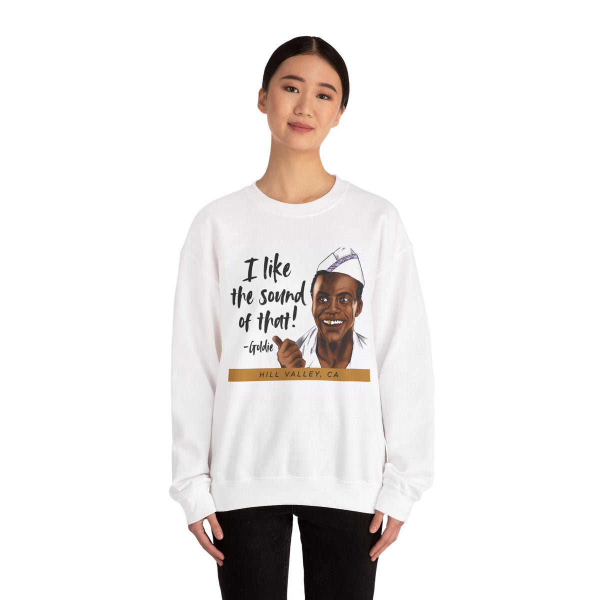Goldie Wilson “I Like the Sound of That!” Crewneck Sweatshirt
