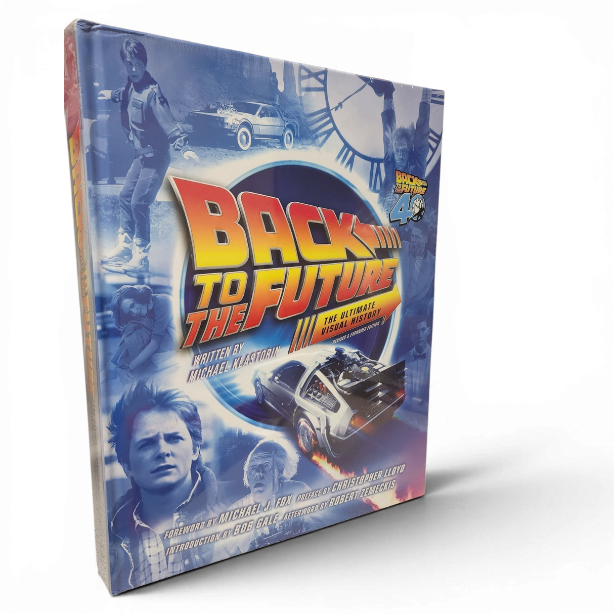 Back to the Future: The Ultimate Visual History Revised and Expanded Edition | by Michael Klastorin [2026]