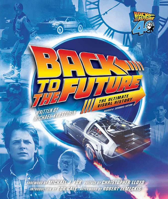 'Back to the Future: The Ultimate Visual History Revised and Expanded Edition' — by Michael Klastorin [2026]
