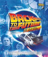 'Back to the Future: The Ultimate Visual History Revised and Expanded Edition' — by Michael Klastorin [2026]