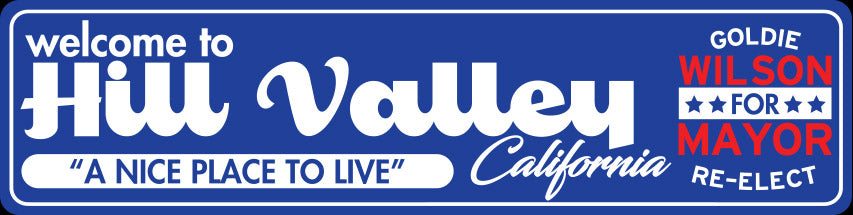 Welcome to Hill Valley Metal Sign | Back to the Future Inspired Decor