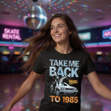 Back to the Future "TAKE ME BACK TO 1985" unisex T-shirt